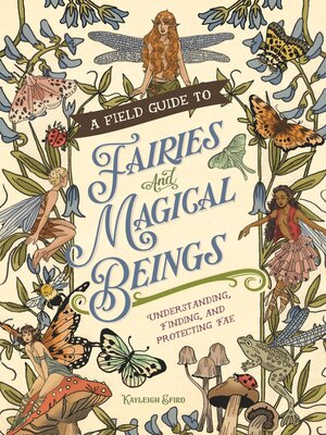 cover image of A Field Guide to Fairies and Magical Beings